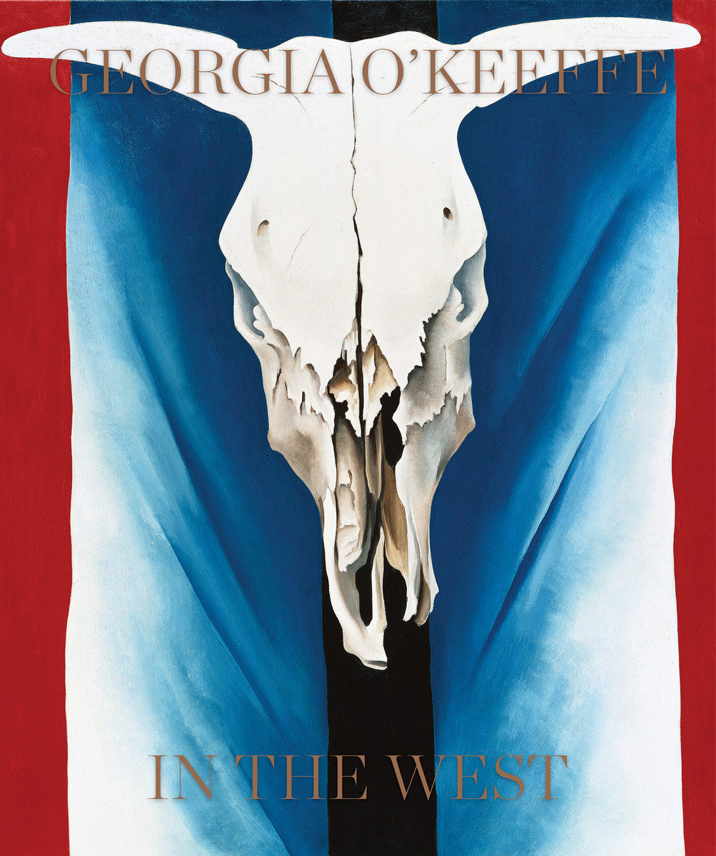 Georgia O'Keeffe: In The West | Thames & Hudson Australia