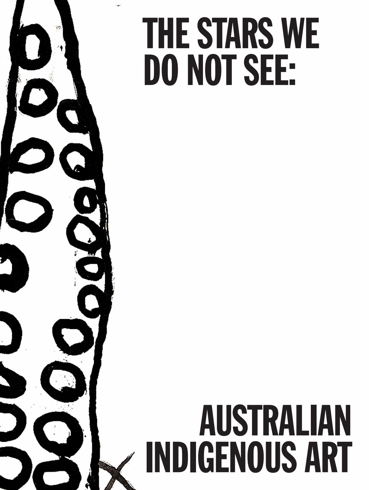 The Stars We Do Not See: Australian Indigenous Art