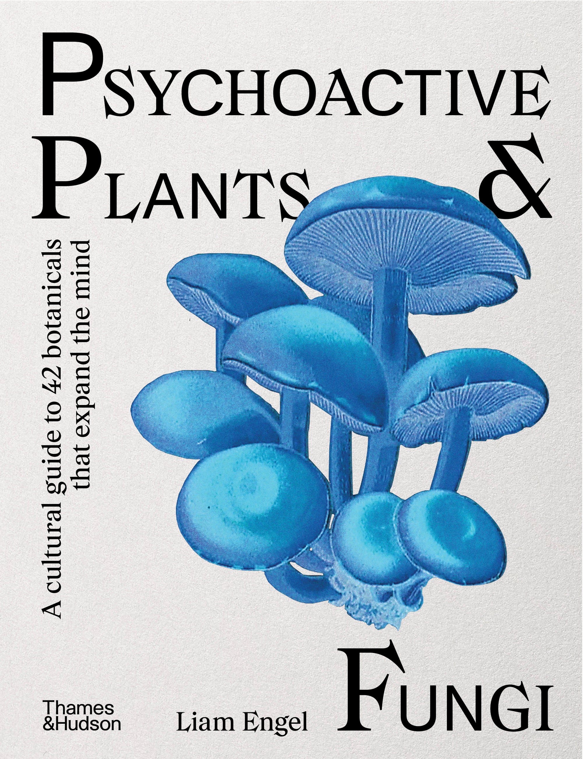 Psychoactive Plants & Fungi