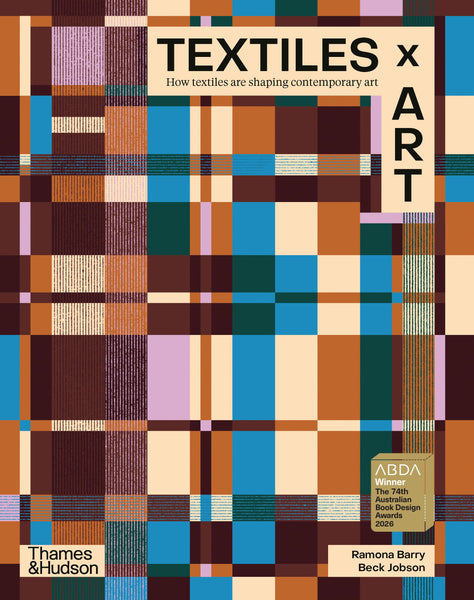 Textiles x Art | Thames & Hudson Australia