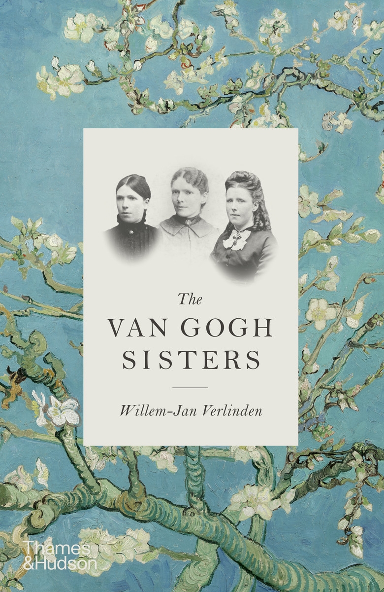 The Van Gogh Sisters Thames & Hudson Australia & New Zealand