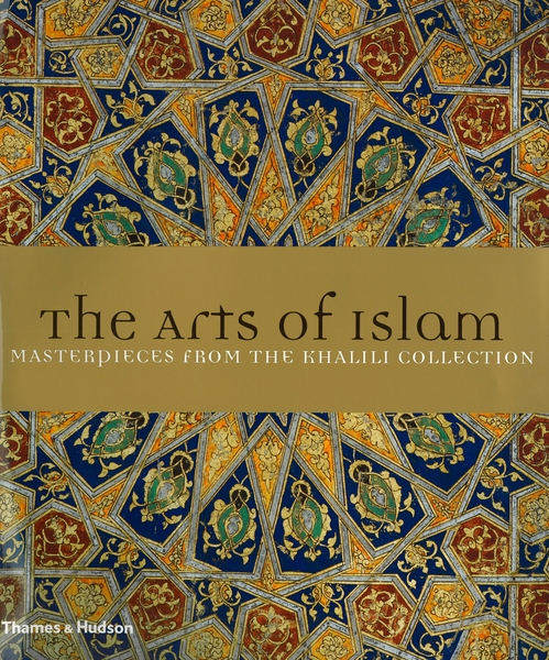 The Arts of Islam | Thames & Hudson Australia & New Zealand