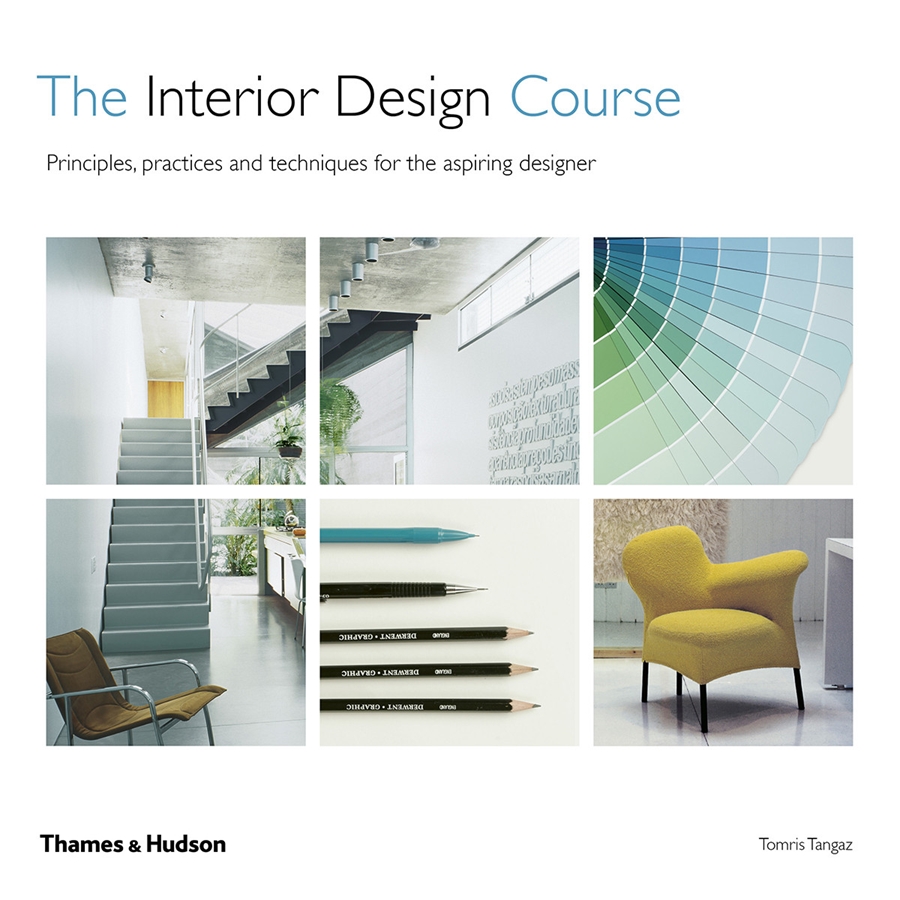 The Interior Design Course Thames & Hudson Australia & New Zealand