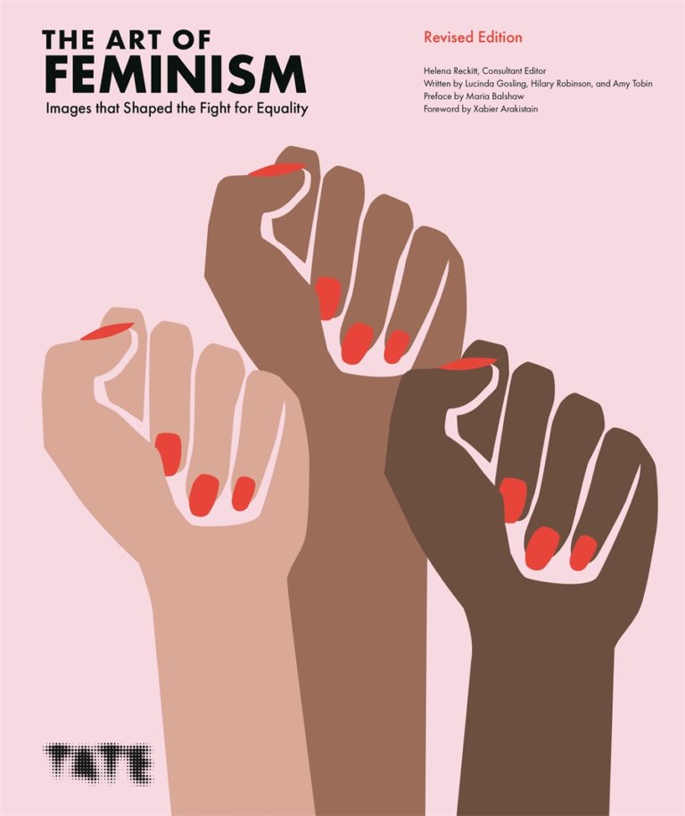 The Art of Feminism (Updated and Expanded) | Thames & Hudson Australia ...