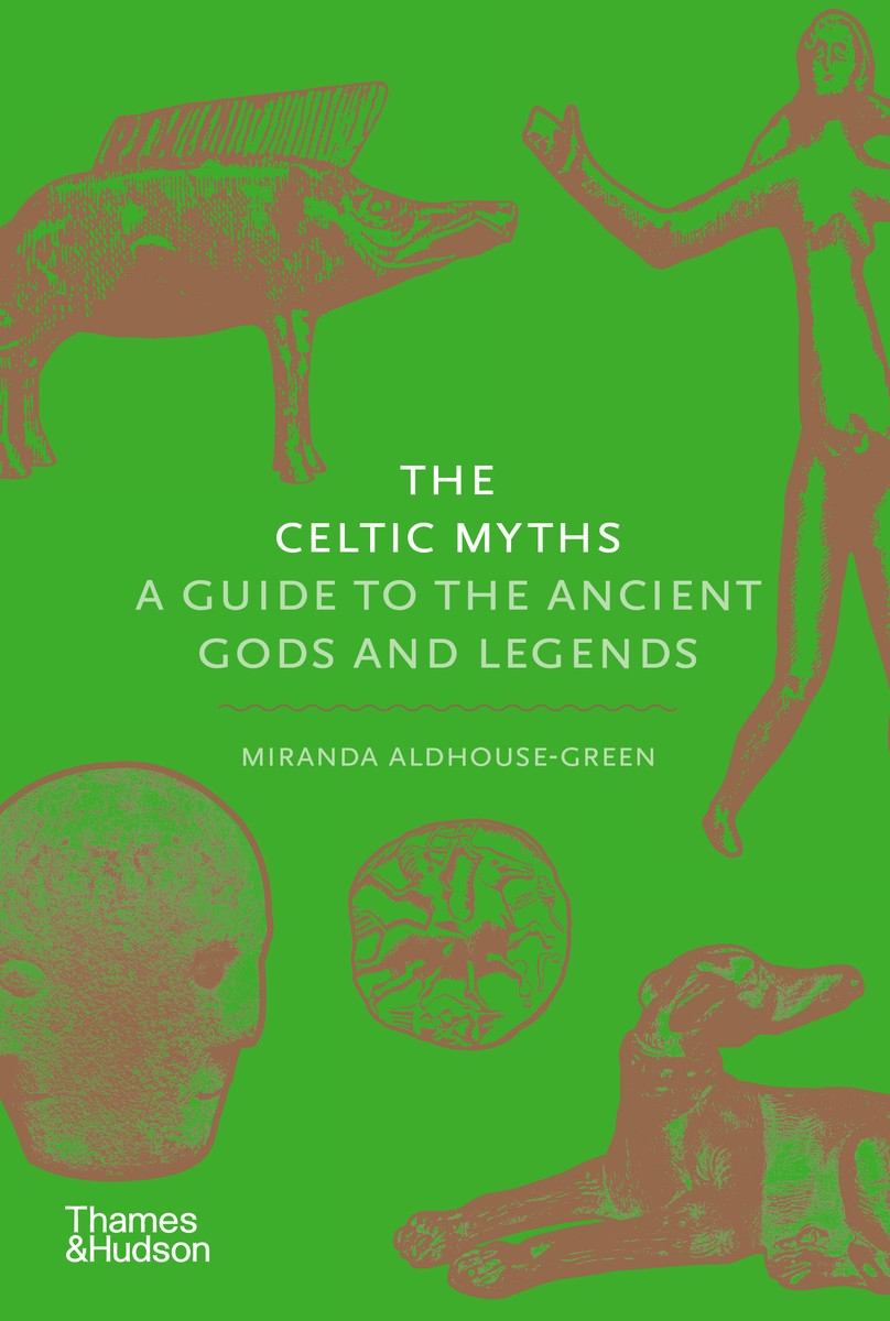 The Celtic Myths | Thames & Hudson Australia & New Zealand