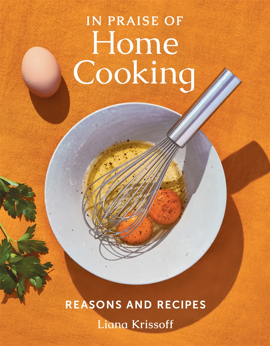 In Praise of Home Cooking | Thames & Hudson Australia & New Zealand